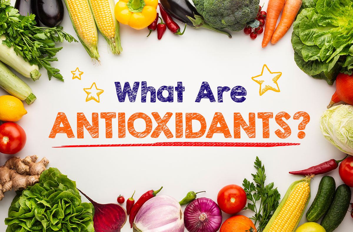 What Are Antioxidants?